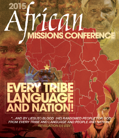 REPORT: AFRICAN MISSIONS CONFERENCE 2015